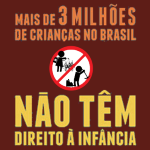 Brasil tem mais de três milhões de crianças e adolescentes vítimas do trabalho infantil