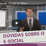 Dúvidas sobre o E-Social – Portal do Saber