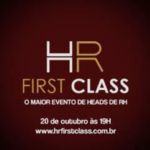 Liderança em Gestão de Pessoas Rumo a CEO das Empresas é o tema da 10º edição do HR First Class