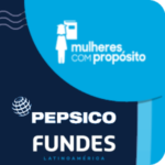 PEPSICO e FUNDES ABREM INSCRIÇÕES PARA NOVO PROGRAMA MULHERES COM PROPÓSITO 2022