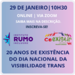 Coexistir realiza workshop sobre a conscientização da visibilidade trans