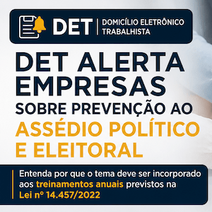 Empresas passam a receber comunicados sobre prevenção ao assédio político e eleitoral: o que muda na prática?